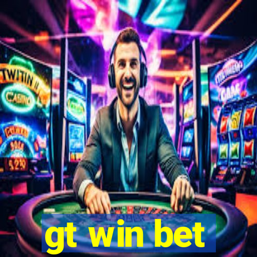 gt win bet